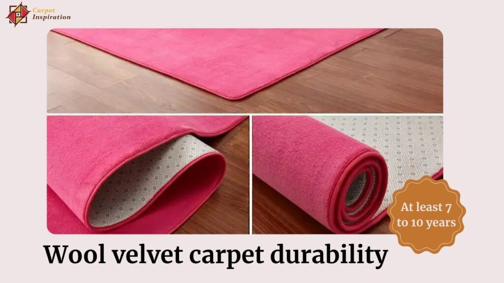 Wool velvet carpet durability