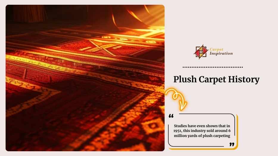 Plush Carpet History