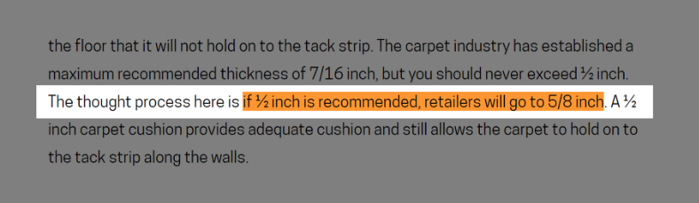 I made sure to keep my carpet cushion thickness within ½ inch