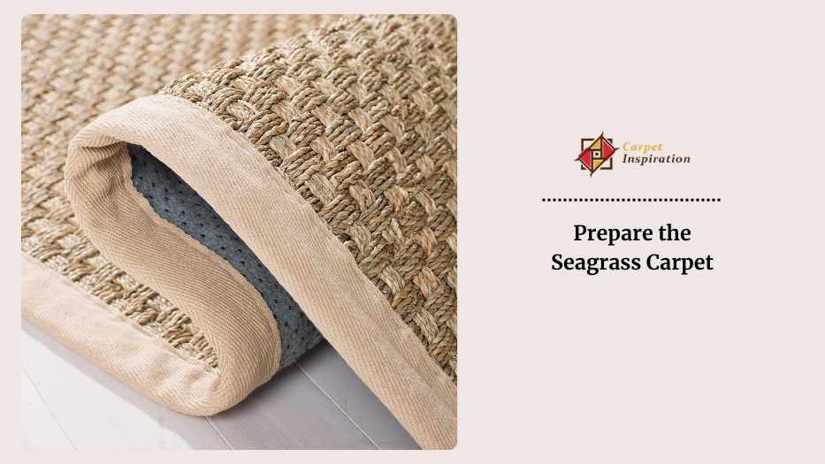 Prepare the Seagrass Carpet