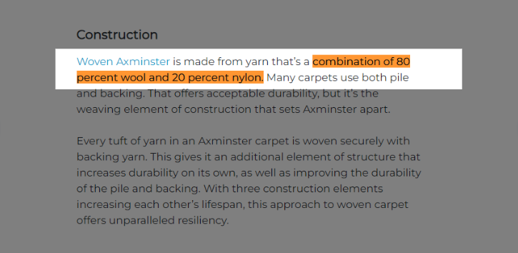 Axminster is actually made of material that has a blend of 20% nylon and 80% wool